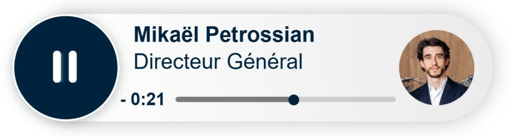 Interface audio avec Mikaël Petrossian, Directeur Général, en cours d’écoute.